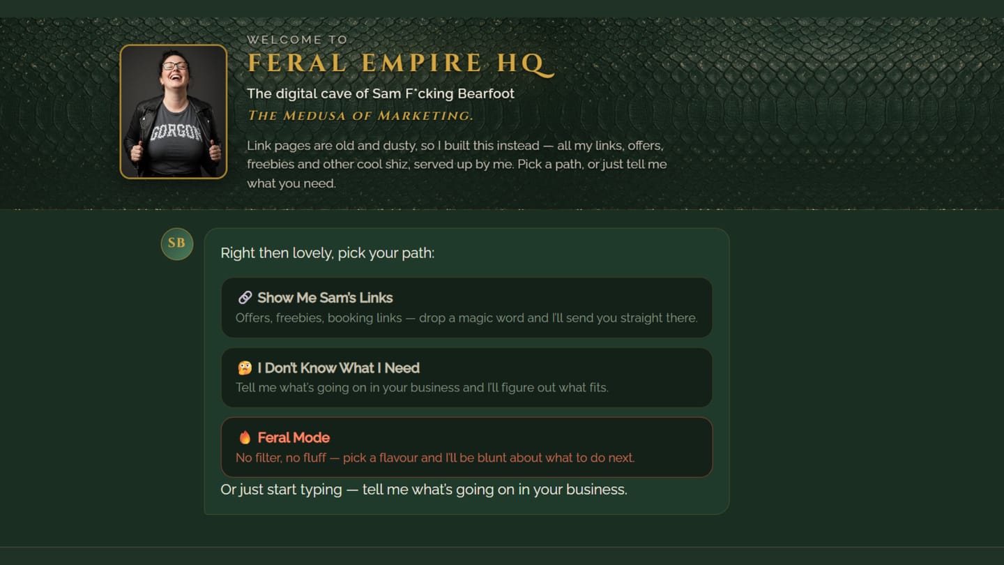 Feral Empire HQ's welcome screen — snakeskin-green ground, gold display type, Sam's portrait, and three paths offered as cards: Sam's links, I don't know what I need, and Feral Mode.